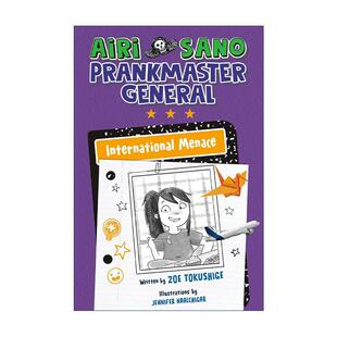 英文原版 Airi Sano Prankmaster General 03 International Menace 爱丽萨诺 恶作剧之王系列3 国际威胁 精装 英文版 进口英语
