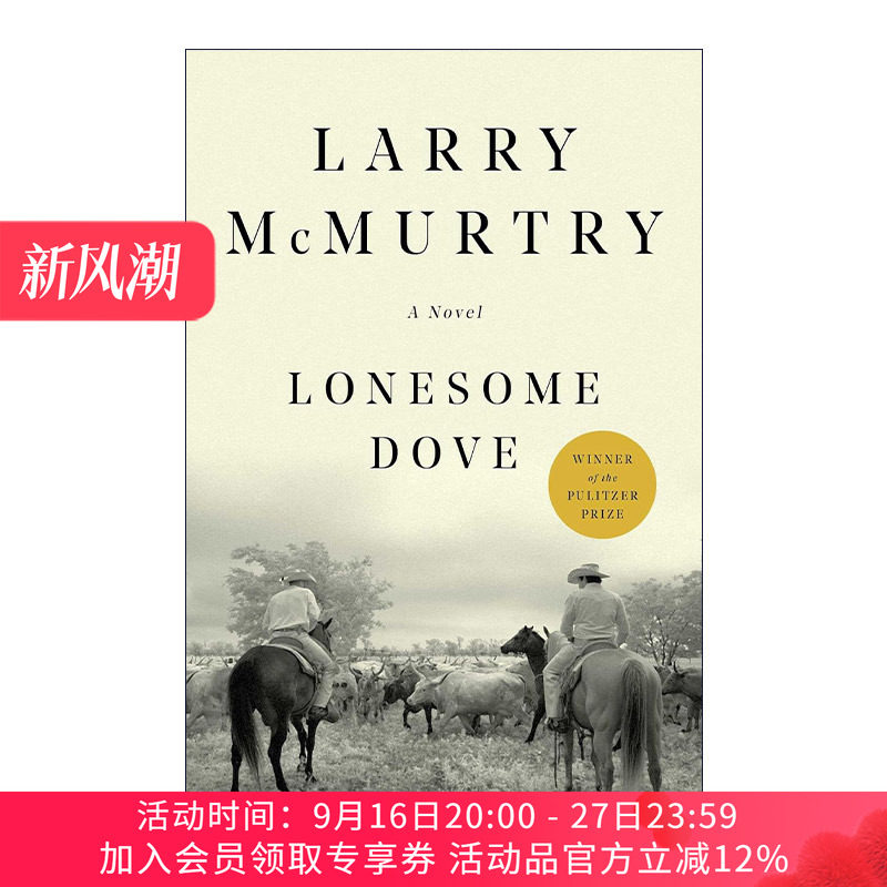 英文原版 Lonesome Dove 孤独鸽 新历史四部曲 1986年普利策奖 奥斯卡改编剧本奖 拉里·麦克穆特瑞 英文版 进口英语原版书籍