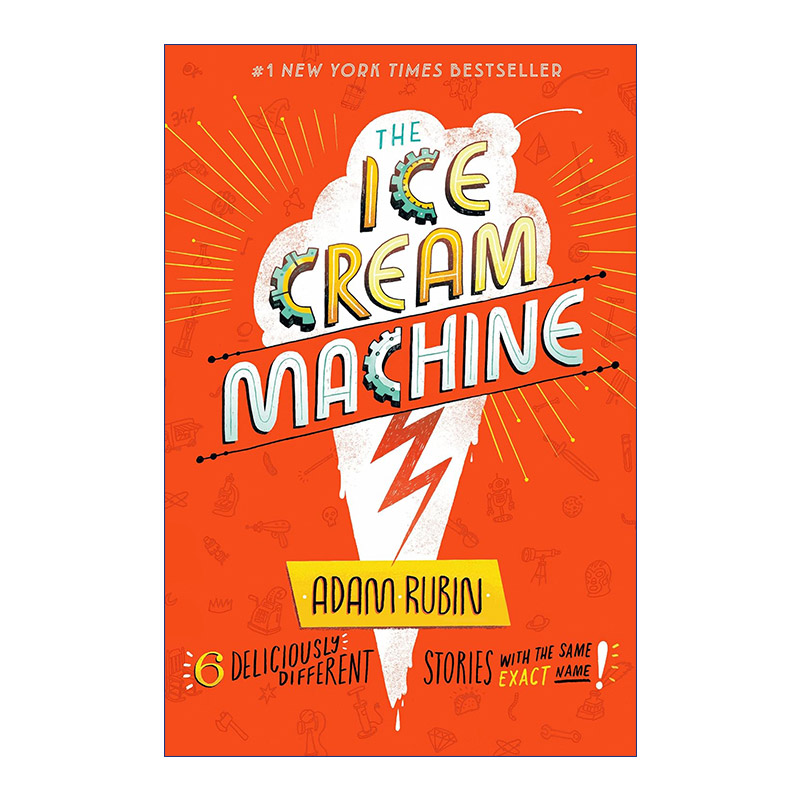 英文原版 The Ice Cream Machine 冰淇淋机 儿童短篇幽默小说集 爱吃玉米饼的龙作者Adam Rubin 精装 英文版 进口英语原版书籍