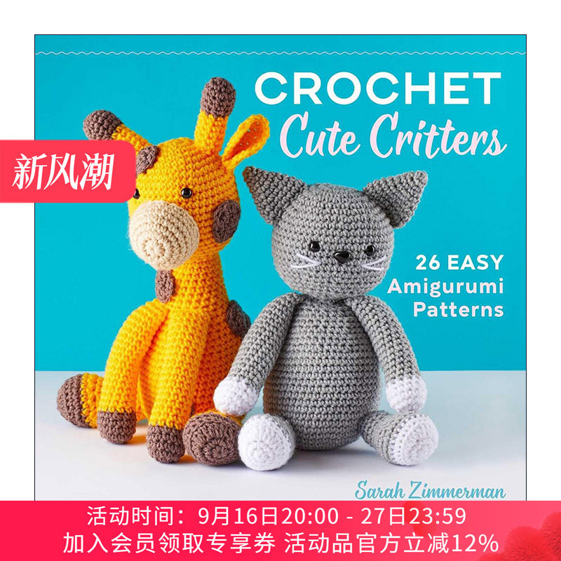 英文原版 Crochet Cute Critters 钩针可爱动物指南 26个简单的针织玩偶形状 英文版 进口英语原版书籍