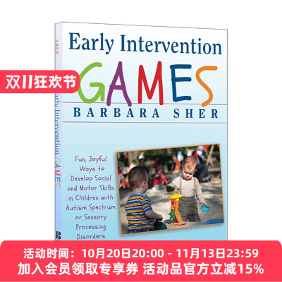 英文原版 Early Intervention Games 早期游戏疗愈 开发自闭症与感官处理障碍患儿的社会与运动技能之101种方法 进口英语原版书籍
