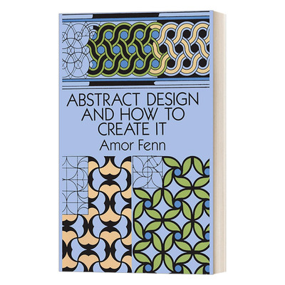 英文原版 Abstract Design and How to Create It  抽象设计以及如何创建它 英文版 进口英语原版书籍