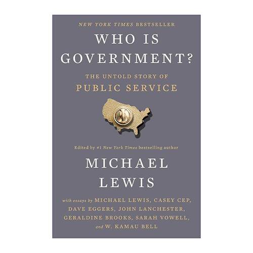 英文原版 Who Is Government 谁是政府 不为人知的美国公共服务故事 说谎者的扑克牌作者迈克尔·刘易斯 精装 进口英语原版书籍