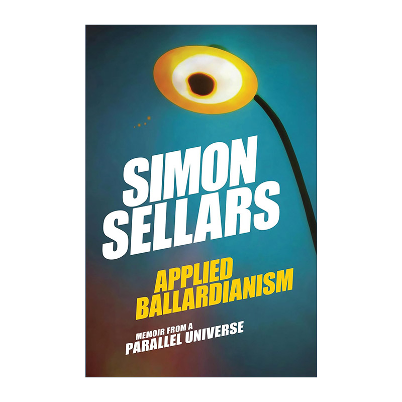 英文原版 Applied Ballardianism The MIT Press 应用巴拉德主义 平行宇宙回忆录 Simon Sellars 英文版 进口英语原版书籍