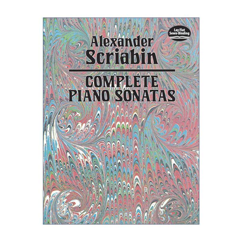 英文原版 Complete Piano Sonatas 亚历山大·斯克里亚宾完整钢琴奏鸣曲 乐谱 英文版 进口英语原版书籍