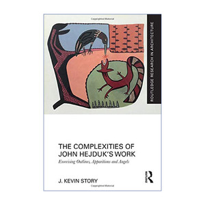 建筑大师约翰海杜克作品的复杂性  英文原版 The Complexities of John Hejduk’s Work 英文版 进口英语原版书籍