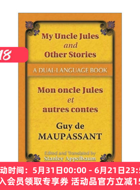 我的叔叔于勒 英文原版 My Uncle Jules and Other Stories Mon oncle et autres contes 与其他故事集 英法双语版 Dover