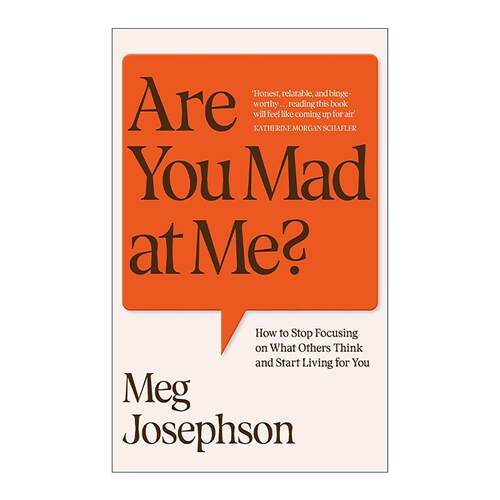 英文原版 Are You Mad At Me 总怕别人不高兴 如何摆脱讨好型人生 Meg Josephson 英文版 进口英语原版书籍