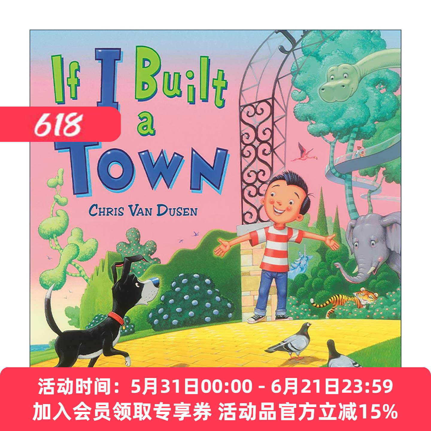 英文原版 If I Built a Town 如果我是城镇设计师 儿童想象创造力精装绘本 Chris Van Dusen 英文版 进口英语原版书籍