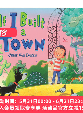 英文原版 If I Built a Town 如果我是城镇设计师 儿童想象创造力精装绘本 Chris Van Dusen 英文版 进口英语原版书籍