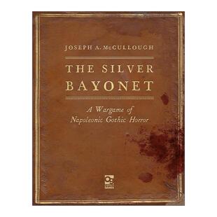 英文原版 The Silver Bayonet 银刺刀 哥特式拿破仑战争 桌面战争兵棋 精装 英文版 进口英语原版书籍