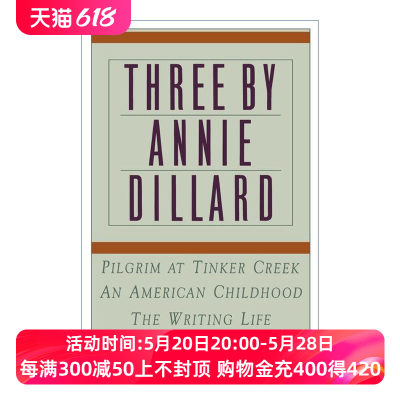 安妮迪拉德作品三部集  英文原版 Three by Annie Dillard 含写作生涯 美国童年 溪畔天问 英文版 进口英语原版书籍