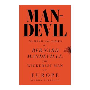 英文原版 Man-Devil 人形魔鬼 欧洲邪恶之人贝尔纳德·孟德维尔的思想与时代 John J. Callanan 精装 普林斯顿 进口英语原版书籍