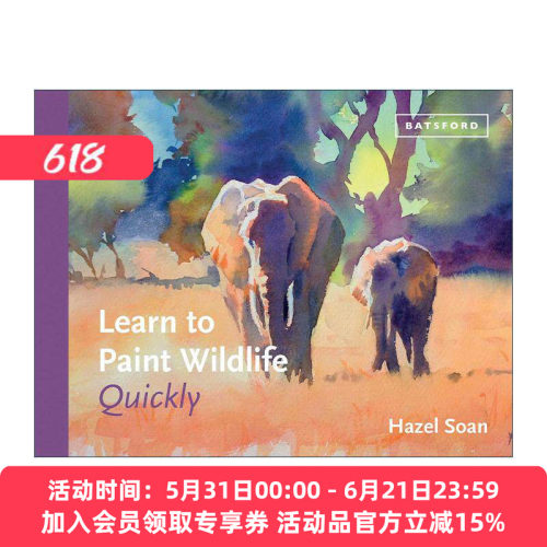 英文原版 Learn to Paint Wildlife Quickly 野生动物绘画教程 艺术技法与入门赏析精装 黑兹尔·索恩 Hazel Soan进口英语原版书籍