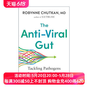 英文原版 The Anti-Viral Gut从“肠”计议到底是什么决定了不同的免疫力让肠道菌群为你守护健康 Robynne Chutkan萝宾·丘特坎
