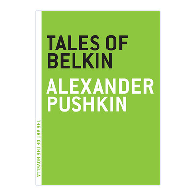 贝尔金故事集 英文原版 Tales of Belkin The Art the Novella 短篇小说 Alexander Pushkin 英文版 进口英语原版书籍