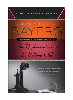 英文原版 The Unpleasantness at the Bellona Club 贝罗那俱乐部的不快事件 彼得温姆西勋爵探案系列 英文版 进口英语原版书籍