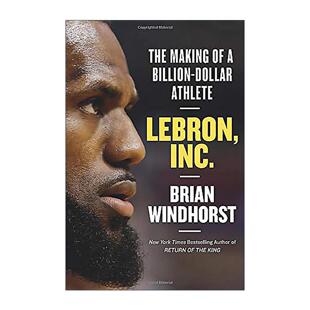 英文原版 LeBron Inc 勒布朗·詹姆斯的商业帝国 布赖恩·文霍斯特 英文版 进口英语原版书籍