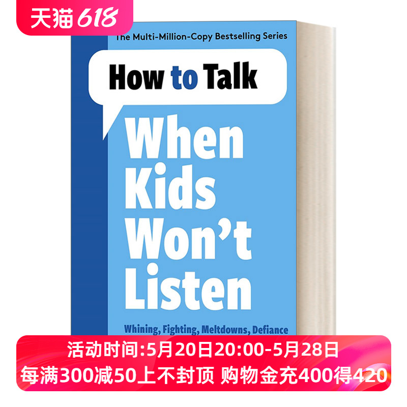 如何在孩子不听的时候说话英文原版 How to Talk When Kids Won't Listen处理抱怨打架崩溃和其他挑战英文版进口英语原版书籍