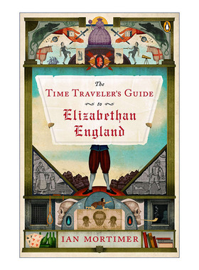 漫游伊丽莎白时代的英格兰 英文原版 The Time Traveler's Guide to Elizabethan England 历史 Ian Mortimer 进口英语原版书籍