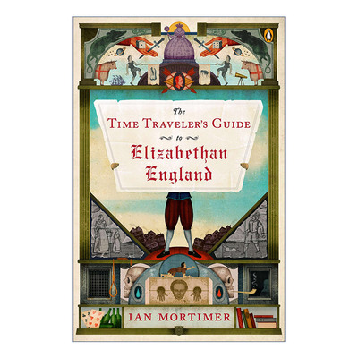 漫游伊丽莎白时代的英格兰 英文原版 The Time Traveler's Guide to Elizabethan England 历史 Ian Mortimer 进口英语原版书籍