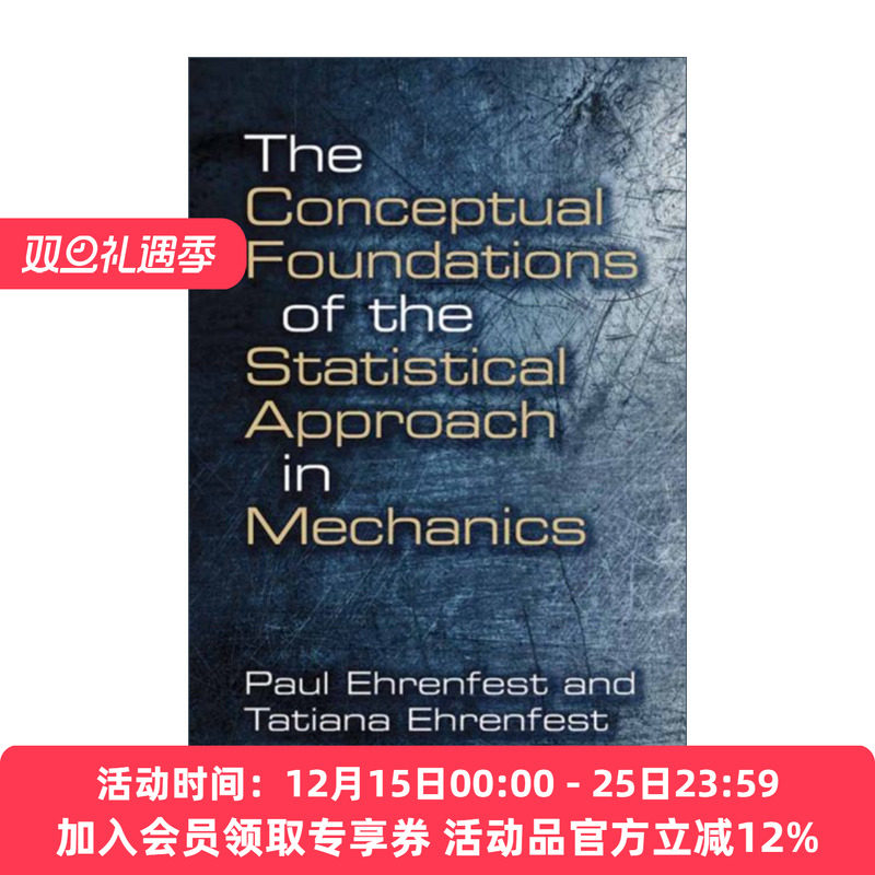机械学中统计学方法的概念基础 英文原版 The Conceptual Foundations of the Statistical Approach in Mechanics 英文版 进口书