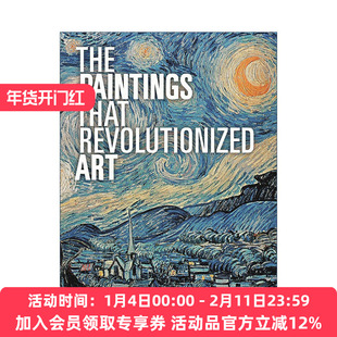 英文原版 The Paintings That Revolutionized Art 彻底改变艺术的绘画 英文版 进口英语原版书籍