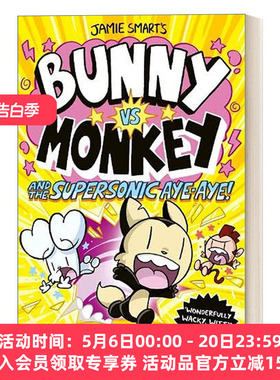 英文原版 Bunny vs Monkey and the Supersonic Aye-aye 兔子大战猴子之超音速狐猿 Jamie Smart儿童章节书 英文版 进口英语书籍