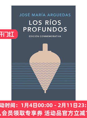 原版 Los rios profundos Deep Rivers 深沉的河流 西班牙语版 Jose Maria Arguedas阿格达斯 精装 进口原版书籍