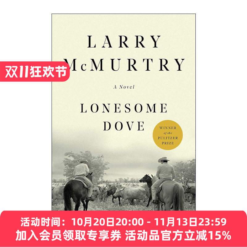 英文原版 Lonesome Dove 孤独鸽 新历史四部曲 1986年普利策奖 奥斯卡改编剧本奖 拉里·麦克穆特瑞 英文版 进口英语原版书籍
