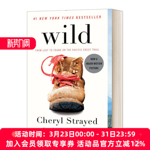 谢丽尔 走出荒野 斯特雷德 英文版 书籍 英文原版 进口英语原版 Wild