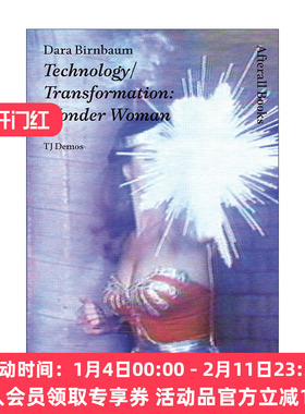 英文原版 Dara Birnbaum 达拉·伯恩博姆 技术 转型 神奇女侠 艺术史 加州大学视觉文化教授T. J. Demos 英文版 进口英语原版书籍