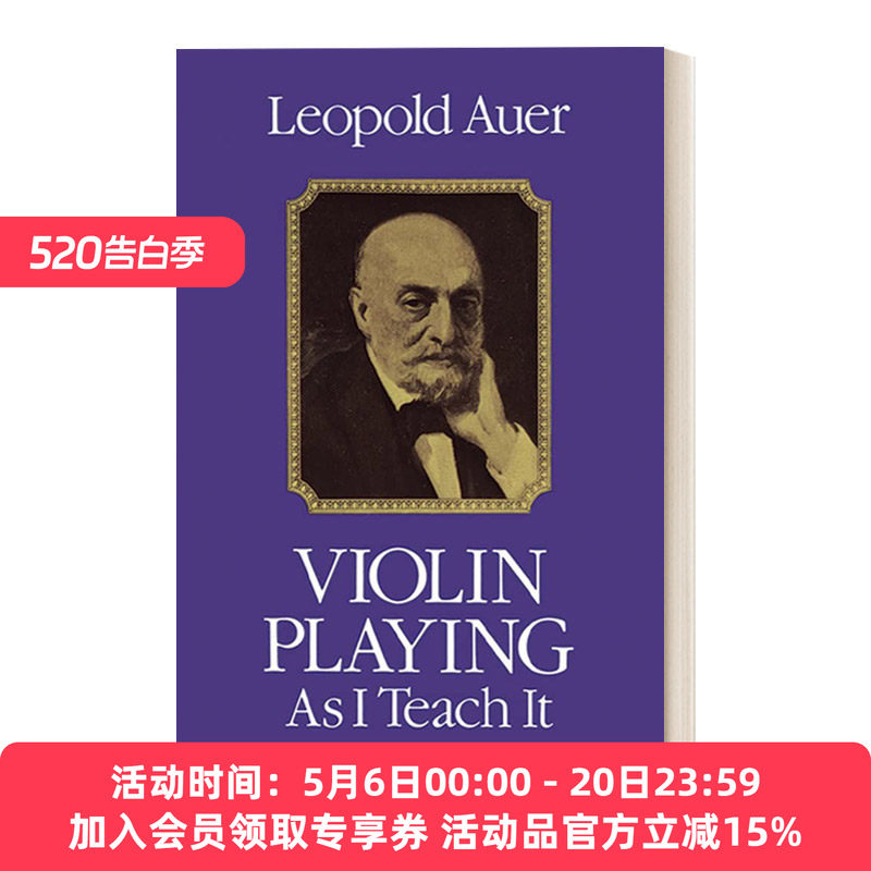 英文原版 Violin Playing As I Teach It 我教小提琴演奏 利奥波德·奥尔 英文版 进口英语原版书籍