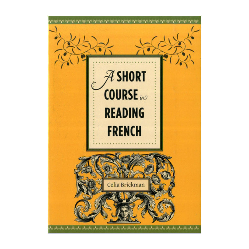 法语阅读短期课程 英文原版 A Short Course in Reading French 阅读技巧 Celia Brickman 英文版 进口英语原版书籍