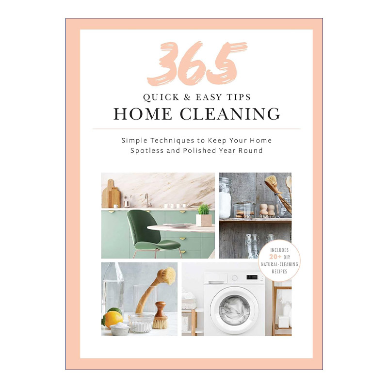 快速简单家庭清洁指南 英文原版 365 Quick & Easy Tips Home Cleaning 精装 全年365天保持干净 家务打扫实用步骤教程收录 英文版