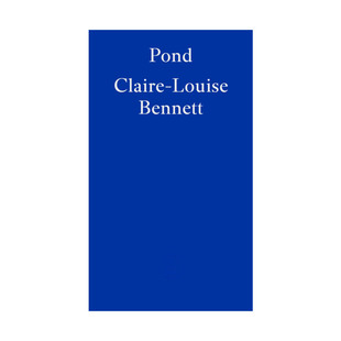 英文原版 Pond 池塘 克莱尔-露易丝·班尼特短篇小说集 英文版 进口英语原版书籍