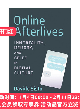 英文原版 Online Afterlives (The MIT Press) 线上身后事 数字文化中的死亡 记忆和哀悼 Davide Sisto 英文版 进口英语原版书籍