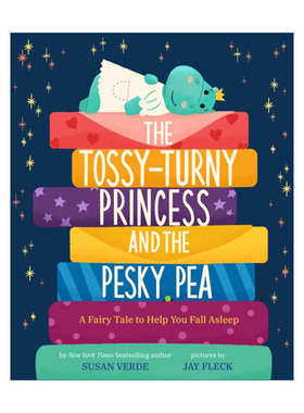舒缓情绪新童话系列  英文原版 The Tossy Turny Princess and the Pesky Pea Feel Good Fairy Tales 辗转难眠公主和讨厌的豌豆
