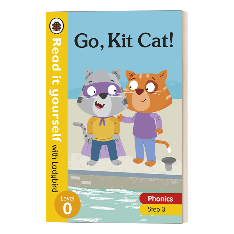 英文原版 Go  Kit Cat! Read it yourself with Ladybird Level 0 Step 3 上啊 奇奇猫 小瓢虫自主阅读分级读物系列 0级 英文版