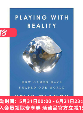 英文原版 Playing with Reality 游戏与现实 游戏如何塑造我们的世界 历史 神经科学家Kelly Clancy 精装 进口英语原版书籍