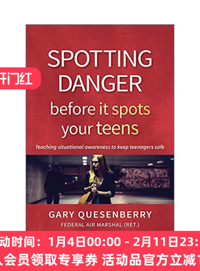 在危险找到青少年之前发现危险 英文原版 Spotting Danger Before It Spots Your TEENS 青少年安全教育 英文版 进口英语原版书籍