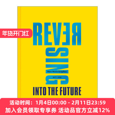 逆转未来  英文原版 Reversing Into the Future 新浪潮平面艺术设计 1977-1990 精装 英文版 进口英语原版书籍
