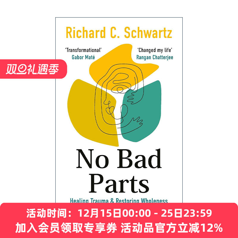 英文原版 No Bad Parts 没有不好的你 内在家庭系统疗法IFS治愈创伤 重整自我 理查德·施瓦茨 英文版 进口英语原版书籍