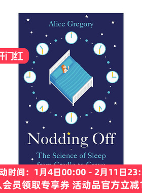 英文原版 Nodding Off 睡眠的科学 伴你一生的睡眠指导书 爱丽丝·格雷戈里 英文版 进口英语原版书籍