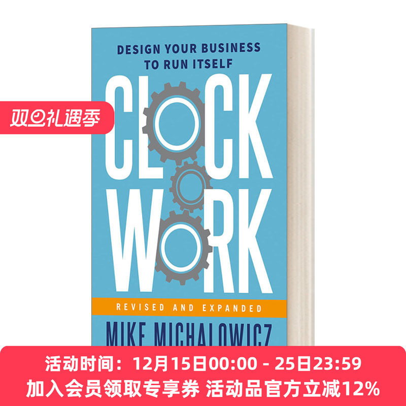 发条原则 英文原版 Clockwork Revised and Expand 让企业有序运转的管理模式 企业管理类畅销书作者Mike Michalowicz 英文版