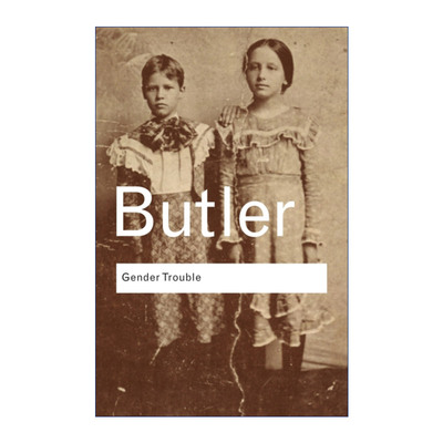 性别烦恼  英文原版 Gender Trouble 女权主义和身份的颠覆 耶鲁大学哲学博士朱迪斯巴特勒 Judith Butler 英文版 进口英语书籍