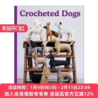 英文原版 手工编织钩针编织小动物 Crocheted Dogs 狗狗样式 英文版 进口英语原版书籍