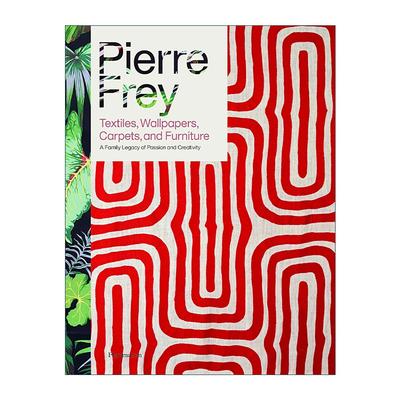 英文原版 Pierre Frey Textiles Wallpapers Carpets And Furniture 法国奢侈品牌皮埃尔·弗雷 纺织品 壁纸 地毯和家具 精装