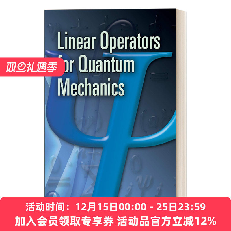 英文原版 Linear Operators for Quantum Mechanics 量子力学的线性算符 英文版 进口英语原版书籍