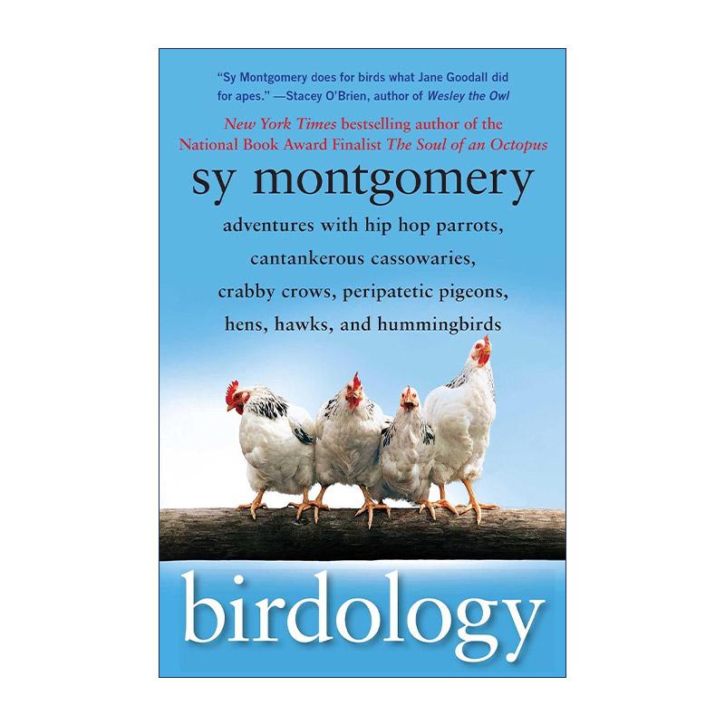 英文原版 Birdology 鸟类学 各种鸟类的生活习性和行为 美国知名博物学家Sy Montgomery 英文版 进口英语原版书籍